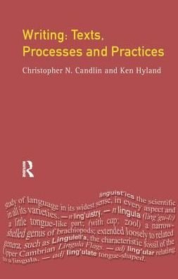 Cover for Christopher N. Candlin · Writing: Texts, Processes and Practices - Applied Linguistics and Language Study (Hardcover Book) (2017)
