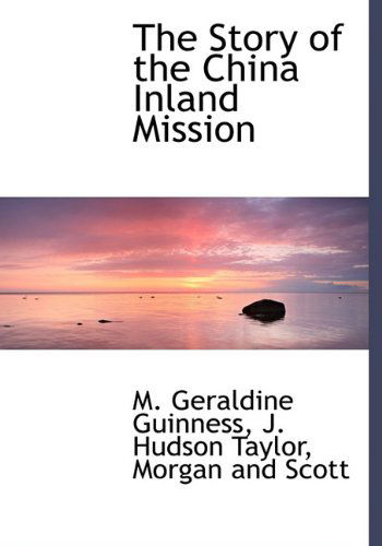 Cover for J. Hudson Taylor · The Story of the China Inland Mission (Hardcover Book) (2010)