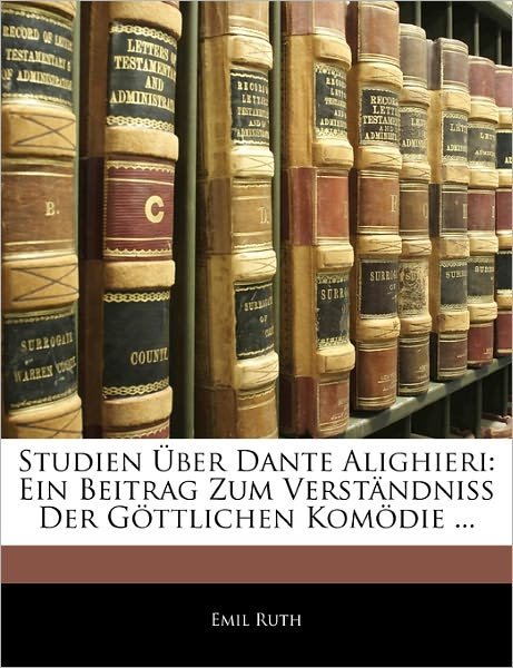 Cover for Ruth · Studien über Dante Alighieri: Ein (Book)