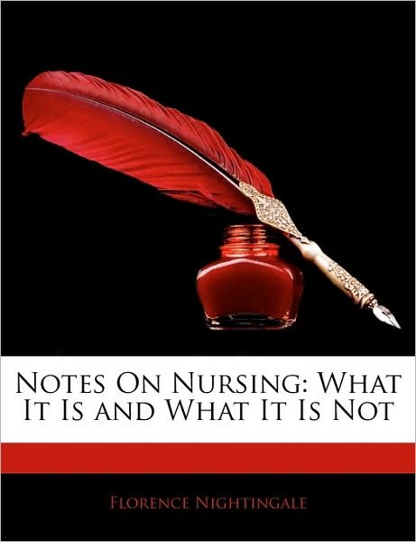 Cover for Nightingale · Notes On Nursing: What It I (Book)