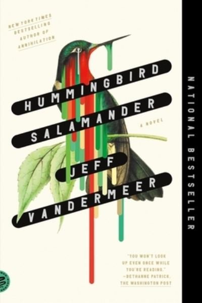 Cover for Jeff VanderMeer · Hummingbird Salamander: A Novel (Paperback Book) (2022)
