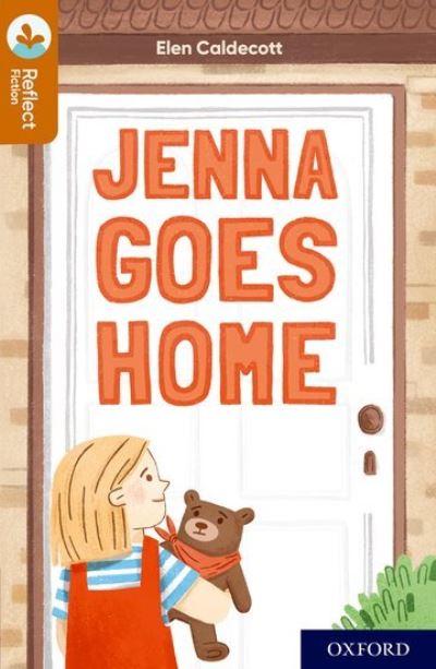 Oxford Reading Tree TreeTops Reflect: Oxford Reading Level 8: Jenna Goes Home - Oxford Reading Tree TreeTops Reflect - Elen Caldecott - Books - Oxford University Press - 9781382007771 - January 6, 2022