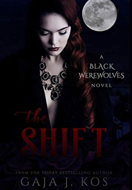 The Shift - Gaja J Kos - Books - Blurb - 9781389587771 - August 25, 2024