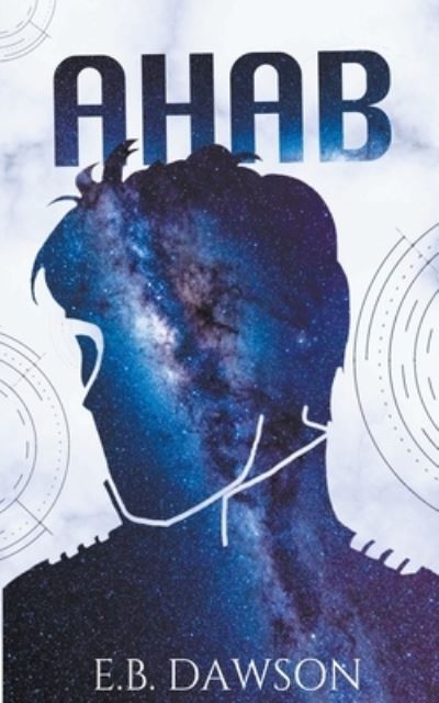 Cover for E B Dawson · Ahab (Paperback Book) (2020)