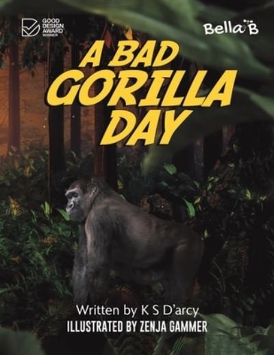 Cover for K S D'arcy · A Bad Gorilla Day (Pocketbok) (2023)