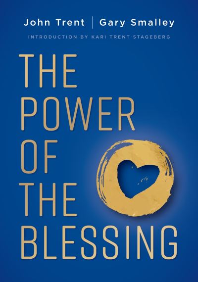 Cover for John Trent · The Power of the Blessing: 5 Keys to Improving Your Relationships (Paperback Book) (2024)