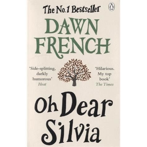 Cover for Dawn French · Oh Dear Silvia (Pocketbok) (2013)
