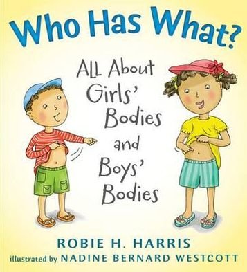 Cover for Robie H. Harris · Who Has What?: All About Girls' Bodies and Boys' Bodies (Innbunden bok) (2011)