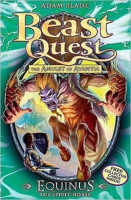 Cover for Adam Blade · Beast Quest: Equinus the Spirit Horse: Series 4 Book 2 - Beast Quest (Paperback Bog) (2015)