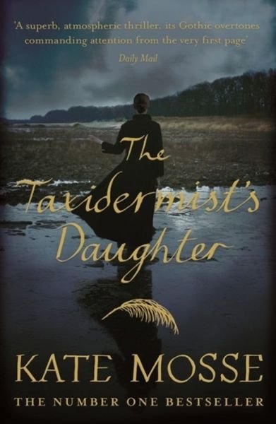 Cover for Kate Mosse · The Taxidermist's Daughter (Pocketbok) (2015)