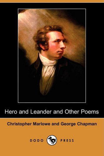 Cover for George Chapman · Hero and Leander and Other Poems (Dodo Press) (Paperback Book) (2008)