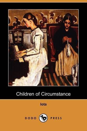Cover for Iota · Children of Circumstance (Dodo Press) (Taschenbuch) (2009)