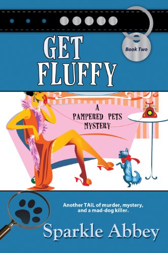 Cover for Sparkle Abbey · Get Fluffy (Pampered Pets Mysteries: Thorndike Press Large Print Clean Reads) (Hardcover Book) [Lrg edition] (2013)