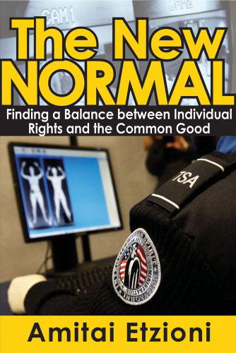 Cover for Amitai Etzioni · The New Normal: Finding a Balance Between Individual Rights and the Common Good (Hardcover Book) (2014)