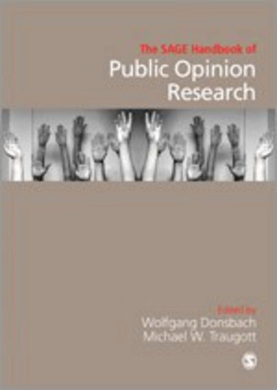 The SAGE Handbook of Public Opinion Research - 0 - Kirjat - SAGE Publications Inc - 9781412911771 - tiistai 18. joulukuuta 2007