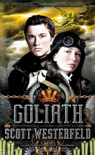 Cover for Scott Westerfeld · Goliath (Leviathan) (Inbunden Bok) [First edition] (2011)