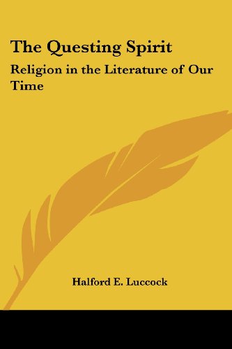 Cover for Halford E. Luccock · The Questing Spirit: Religion in the Literature of Our Time (Pocketbok) (2005)