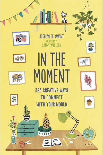 Cover for Jocelyn de Kwant · In the Moment (Book) (2018)