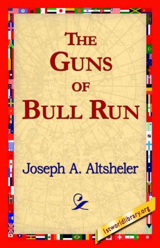 Cover for Joseph A. Altsheler · The Guns of Bull Run (Paperback Book) (2006)