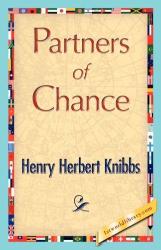 Cover for Henry Herbert Knibbs · Partners of Chance (Hardcover Book) (2007)