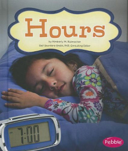 Cover for Kimberly M. Hutmacher · Hours (It's About Time) (Hardcover Book) (2012)