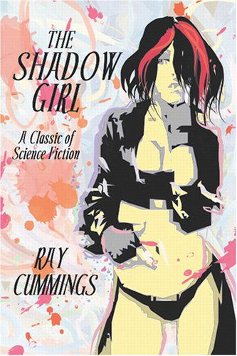 Cover for Ray Cummings · The Shadow Girl (Paperback Book) (2007)