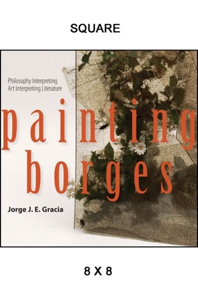 Cover for Jorge J. E. Gracia · Painting Borges (Book) (2012)