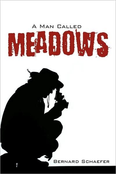 Cover for Bernard Schaefer · A Man Called Meadows (Paperback Bog) (2009)