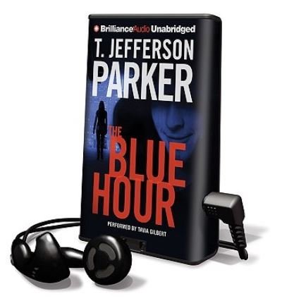 Cover for T Jefferson Parker · The Blue Hour (N/A) (2009)