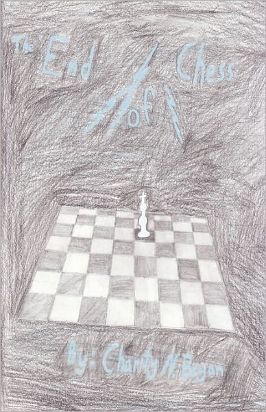 Cover for Amy B Johnson · The End of Chess (Paperback Book) (2009)