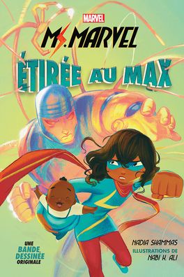 Cover for Nadia Shammas · Marvel: Ms. Marvel: La Bande Dessinee: Etiree Au Max (Paperback Book) (2022)