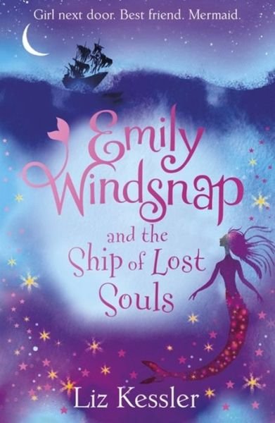 Cover for Liz Kessler · Emily Windsnap and the Ship of Lost Souls: Book 6 - Emily Windsnap (Pocketbok) (2015)