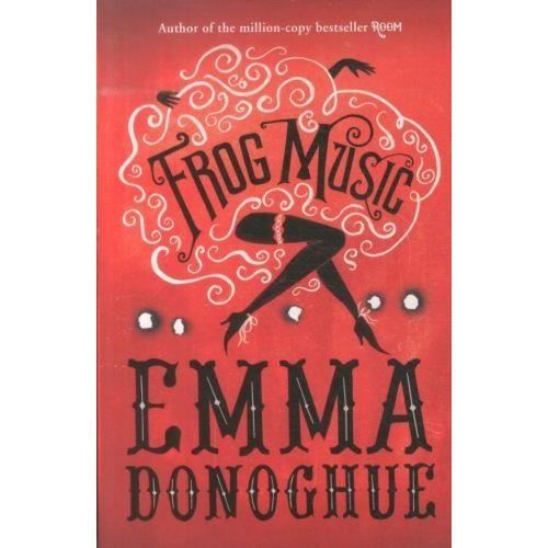 Cover for Emma Donoghue · Frog Music (Pocketbok) [Airside, Ireland &amp; Open Market edition] (2014)