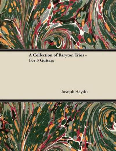 A Collection of Baryton Trios - for 3 Guitars -  - Książki - Ballou Press - 9781447476771 - 9 stycznia 2013