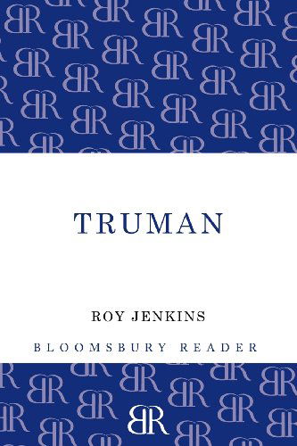 Truman - Roy Jenkins - Bücher - Bloomsbury Publishing PLC - 9781448200771 - 20. Dezember 2012