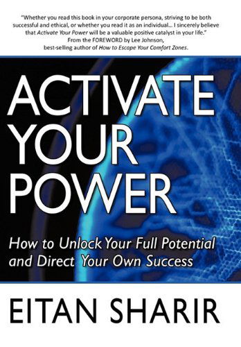 Cover for Eitan Sharir · Activate Your Power: How to Unlock Your Full Potential and Direct Your Own Success (Pocketbok) (2010)