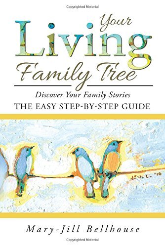 Cover for Mary-jill Bellhouse · Your Living Family Tree: Discover Your Family Stories (Pocketbok) (2014)
