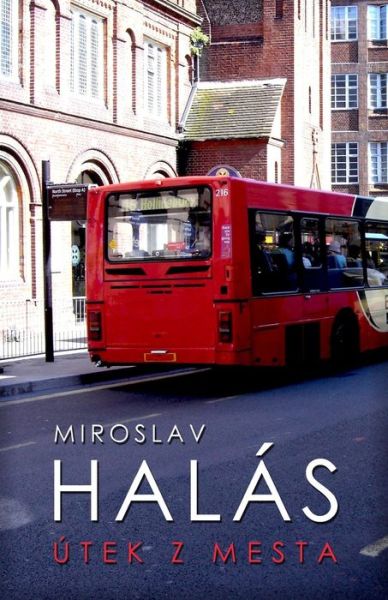 Cover for Miroslav Halas · Tek Z Mesta (Paperback Book) (2010)