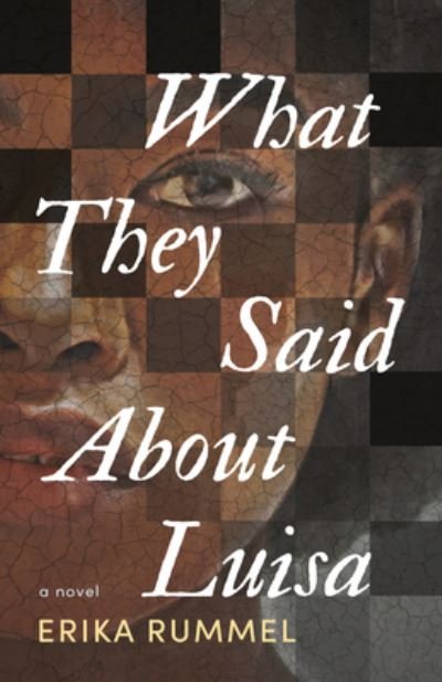 Cover for Erika Rummel · What They Said About Luisa (Paperback Book) (2024)