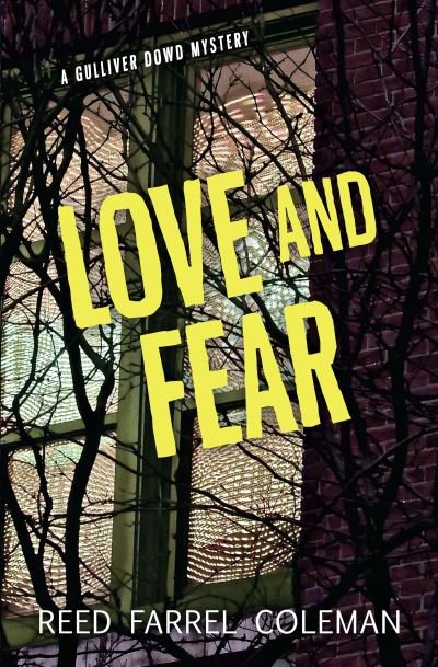 Cover for Reed Farrel Coleman · Love and fear (Book) (2016)