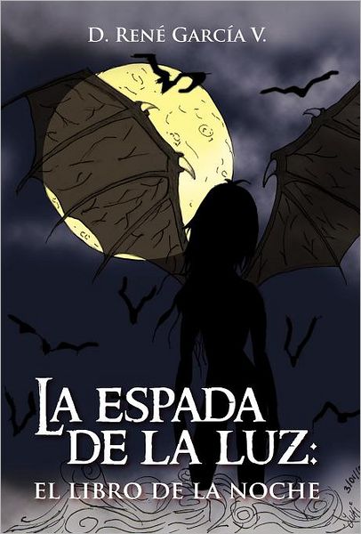 Cover for D. Ren Garc A. V. · La Espada De La Luz: El Libro De La Noche (Hardcover Book) [Spanish edition] (2012)