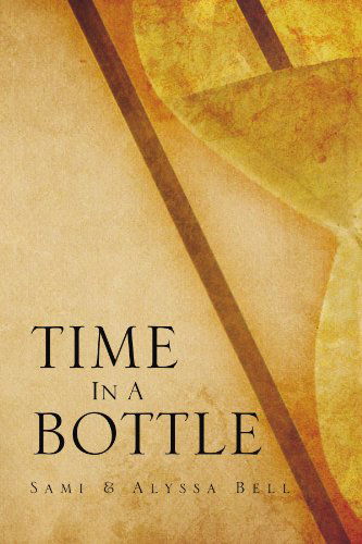 Cover for Sami Bell · Time in a Bottle (Paperback Book) (2012)