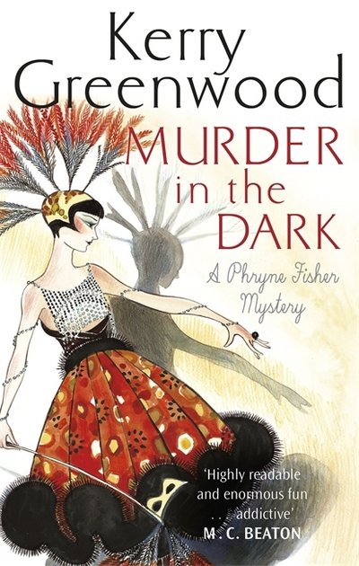 Cover for Kerry Greenwood · Murder in the Dark - Phryne Fisher (Paperback Bog) (2018)