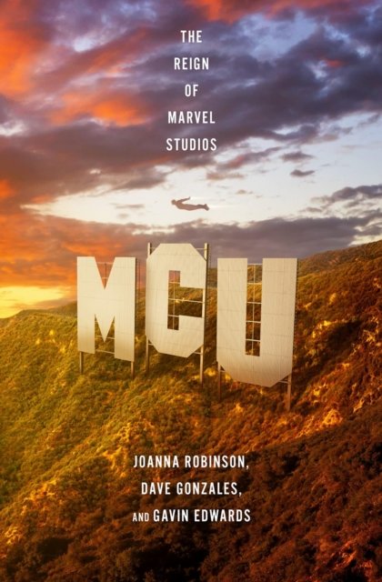 Cover for Joanna Robinson · MCU: The Reign of Marvel Studios (Paperback Book) (2024)
