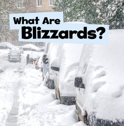 Cover for Mari Schuh · What Are Blizzards? (Hardcover Book) (2019)