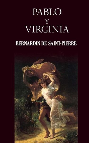 Cover for Bernardin De Saint-pierre · Pablo Y Virginia (Pocketbok) (2013)