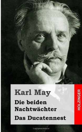 Cover for Karl May · Die Beiden Nachtwächter / Das Ducatennest (Paperback Book) [German edition] (2013)