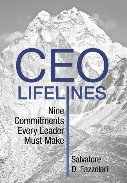 Cover for Salvatore D Fazzolari · Ceo Lifelines: Nine Commitments Every Leader Must Make (Hardcover Book) (2014)