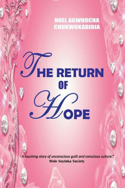 Cover for Noel Agwuocha Chukwukadibia · The Return of Hope (Paperback Book) (2014)