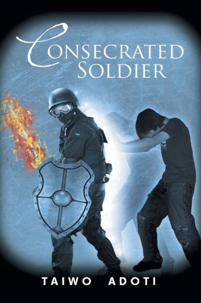 Cover for Taiwo Adoti · Consecrated Soldier (Paperback Book) (2014)